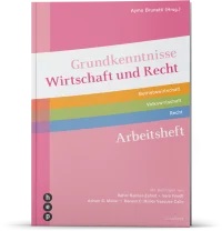 Grundkenntnisse Wirtschaft und Recht Arbeitsheft (eLehrmittel)