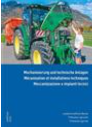 D Mechanisierung und technische Anlagen, 2. Lehrjahr Lehrmittel für die berufliche Grundbildung «Landwirtin EFZ / Landwirt EFZ