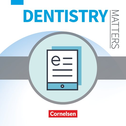 Kleinschroth R: Dentistry Matters. Englisch für zahnmedizinische Fachangestellte. E-BOOK