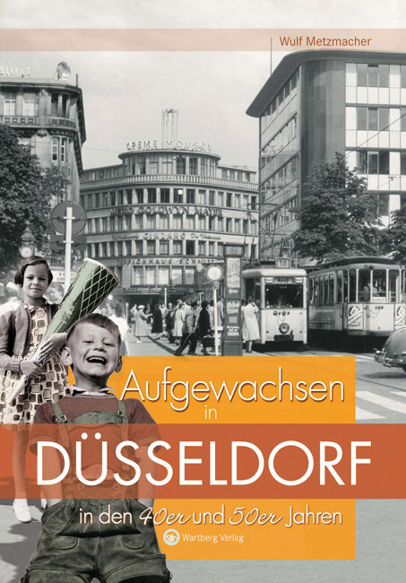 Aufgewachsen in Düsseldorf in den 40er & 50er Jahren